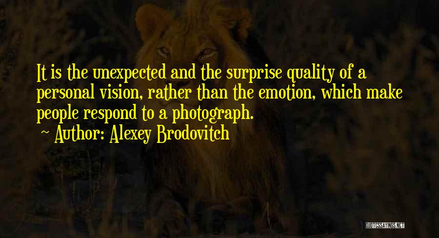 Vision Of Photography Quotes By Alexey Brodovitch