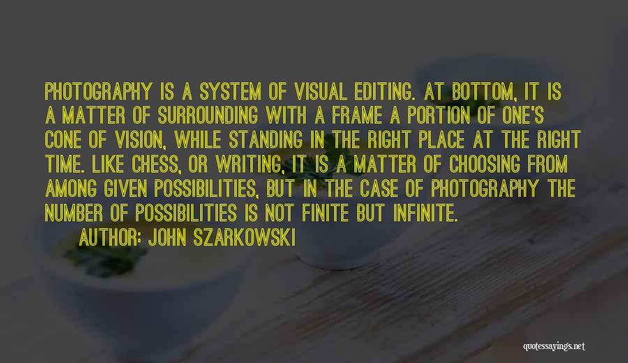 Vision Of Photography Quotes By John Szarkowski