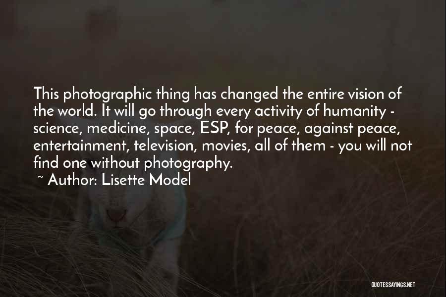 Vision Of Photography Quotes By Lisette Model