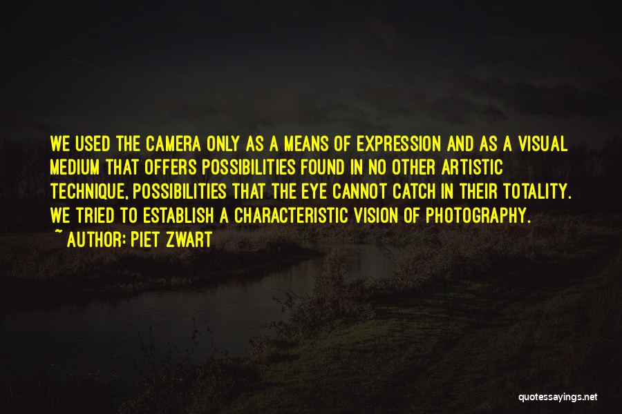 Vision Of Photography Quotes By Piet Zwart