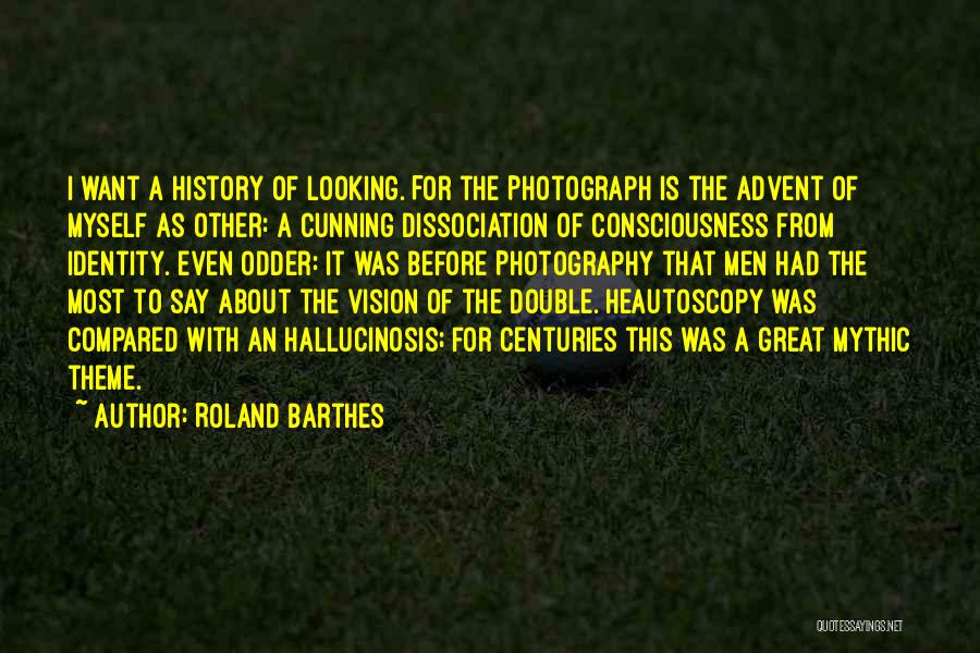 Vision Of Photography Quotes By Roland Barthes
