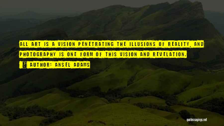 Vision Photography Quotes By Ansel Adams