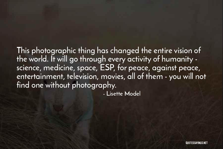 Vision Photography Quotes By Lisette Model Vision Photography Quotes By Lisette Model