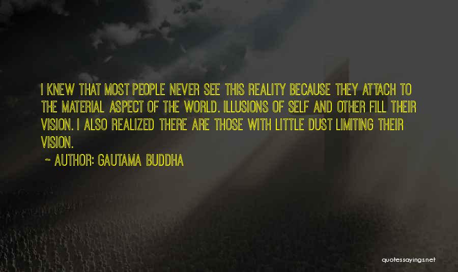 Vision Realized Quotes By Gautama Buddha