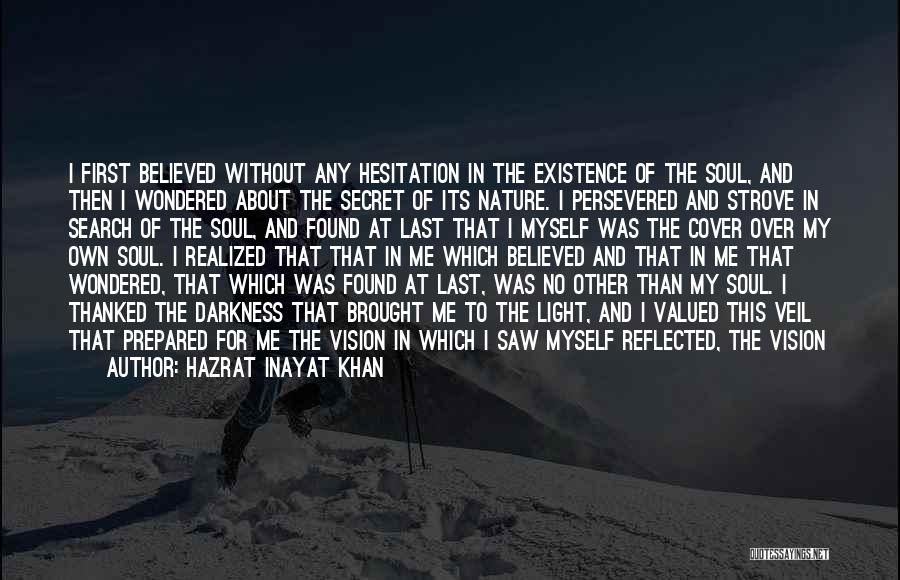 Vision Realized Quotes By Hazrat Inayat Khan