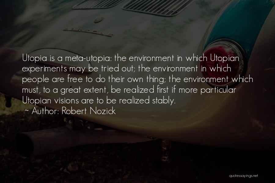 Vision Realized Quotes By Robert Nozick