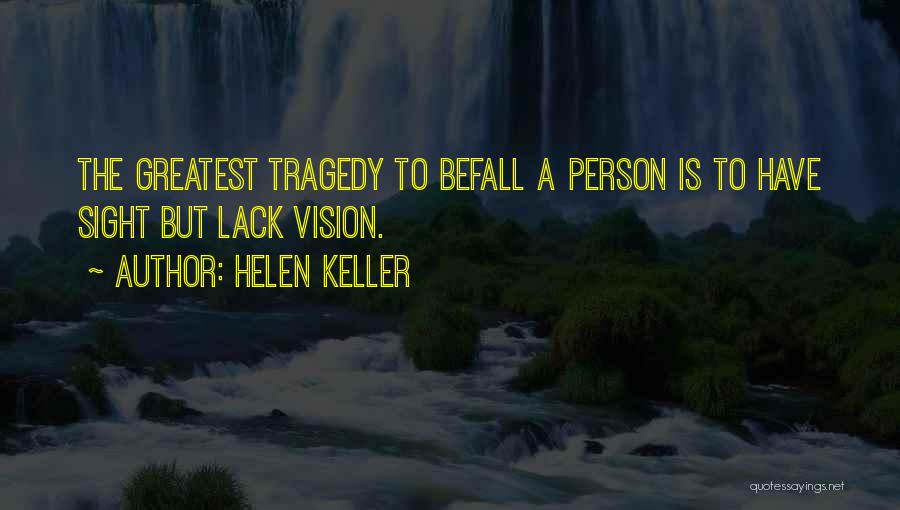 Vision Sight Quotes By Helen Keller