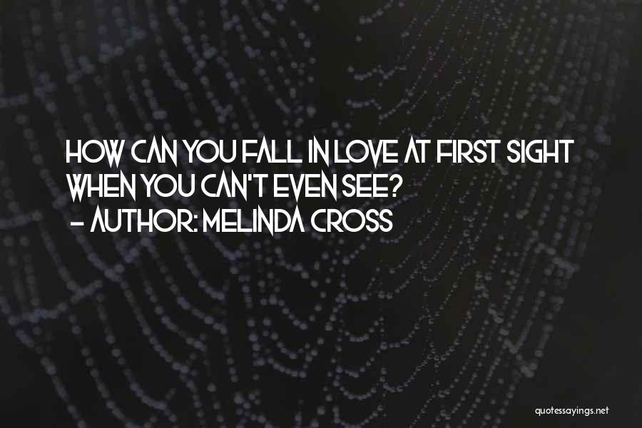 Vision Sight Quotes By Melinda Cross