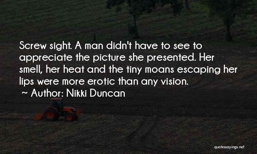 Vision Sight Quotes By Nikki Duncan