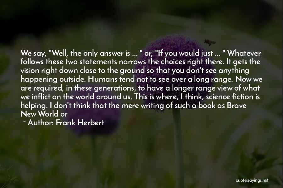 Vision Statements Quotes By Frank Herbert