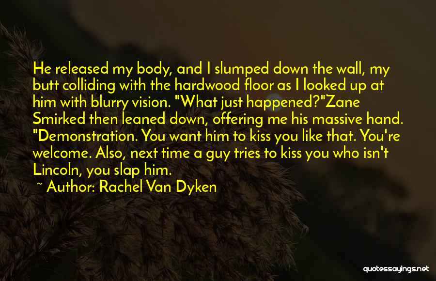 Vision That Body Quotes By Rachel Van Dyken