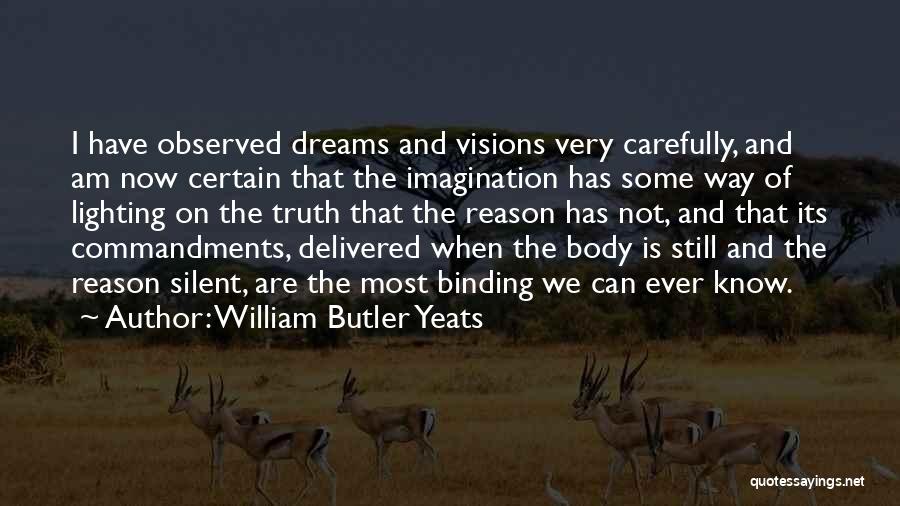 Vision That Body Quotes By William Butler Yeats