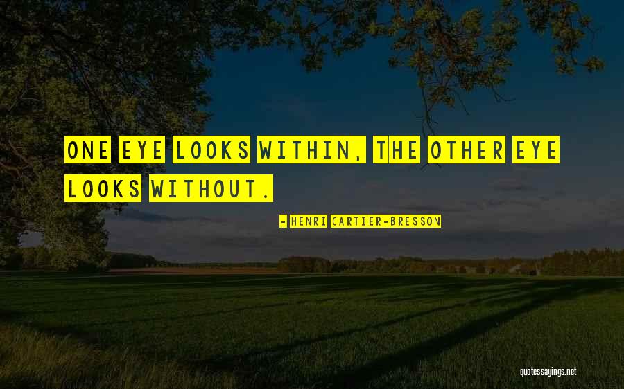 Vision That Looks Quotes By Henri Cartier-Bresson Vision That Looks Quotes By Henri Cartier-Bresson