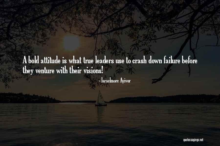 Vision To Venture Quotes By Israelmore Ayivor Vision To Venture Quotes By Israelmore Ayivor