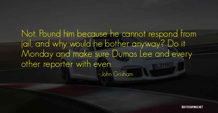 Vision To Venture Quotes By John Grisham Vision To Venture Quotes By John Grisham