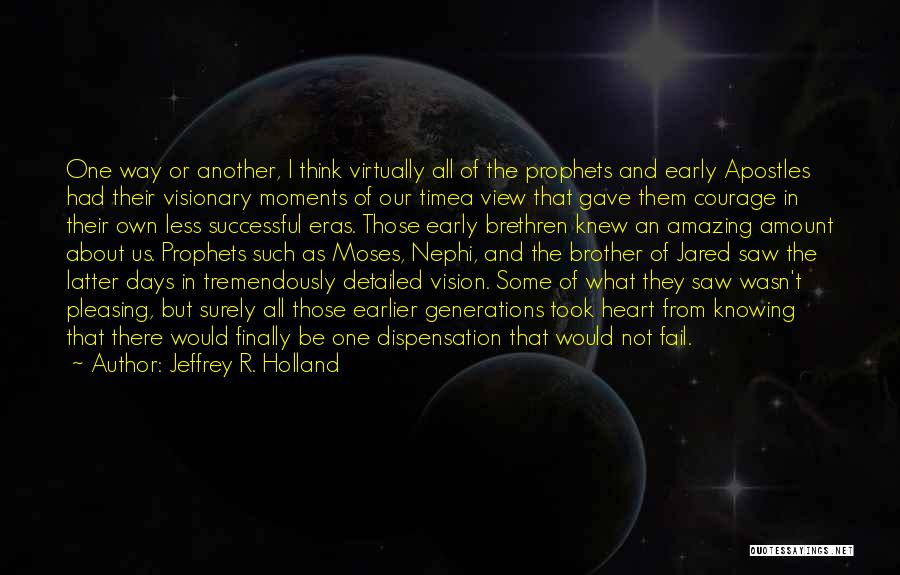 Vision Visionary Quotes By Jeffrey R. Holland