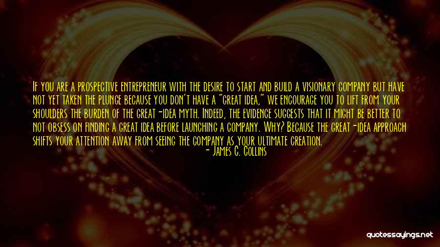 Visionary Company Quotes By James C. Collins Visionary Company Quotes By James C. Collins