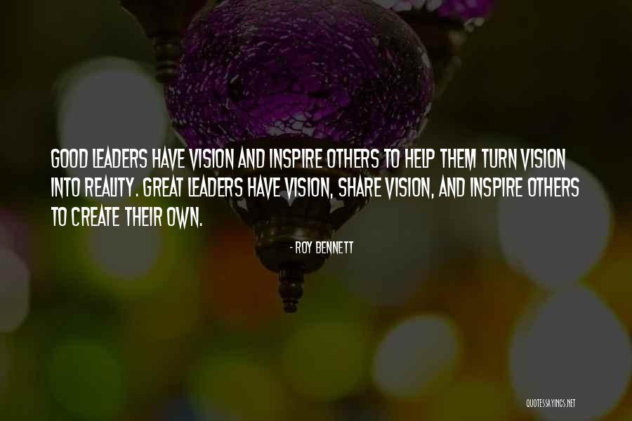 Visionary Leaders Quotes By Roy Bennett Visionary Leaders Quotes By Roy Bennett