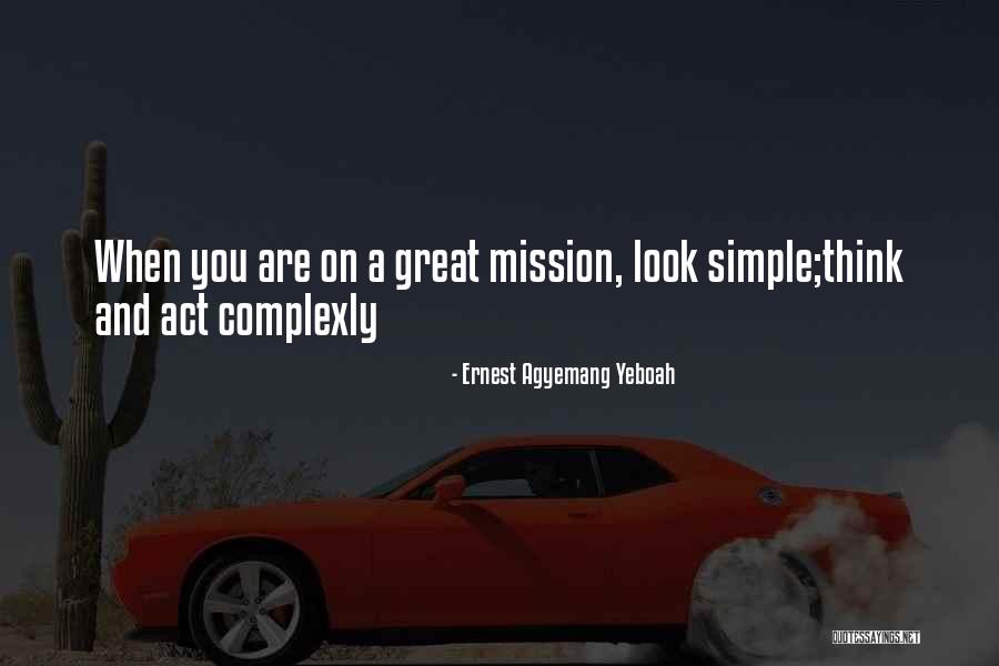 Visionary Motivational Quotes By Ernest Agyemang Yeboah Visionary Motivational Quotes By Ernest Agyemang Yeboah
