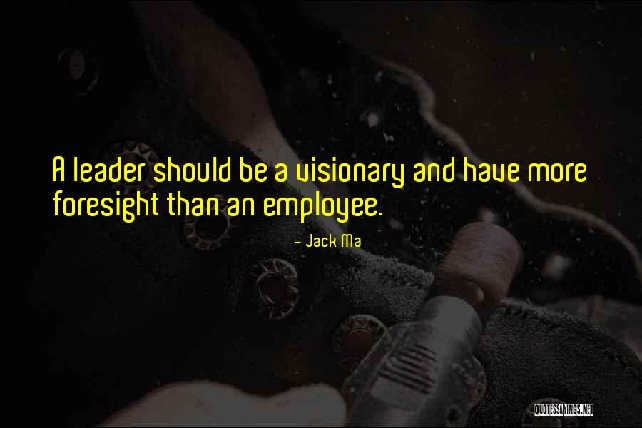 Visionary Quotes By Jack Ma Visionary Quotes By Jack Ma
