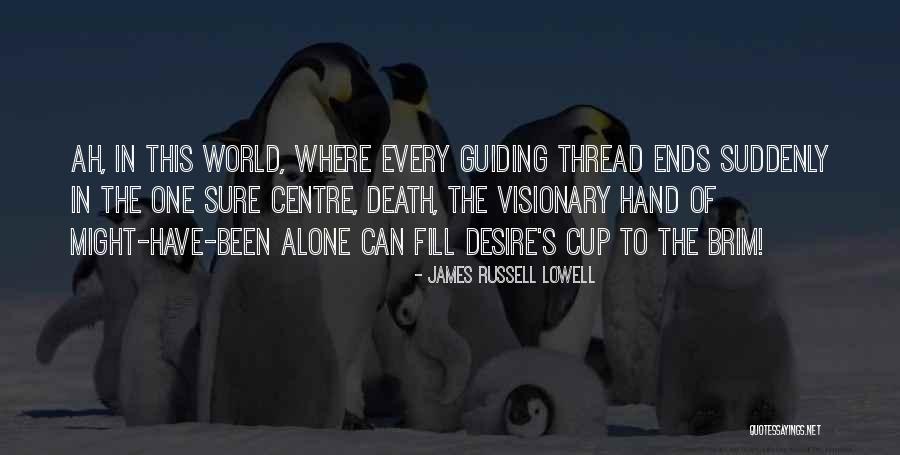 Visionary Quotes By James Russell Lowell Visionary Quotes By James Russell Lowell