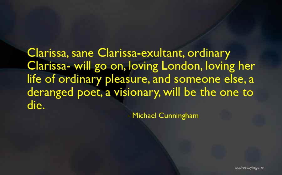 Visionary Quotes By Michael Cunningham Visionary Quotes By Michael Cunningham