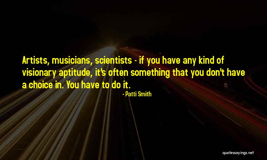 Visionary Quotes By Patti Smith Visionary Quotes By Patti Smith