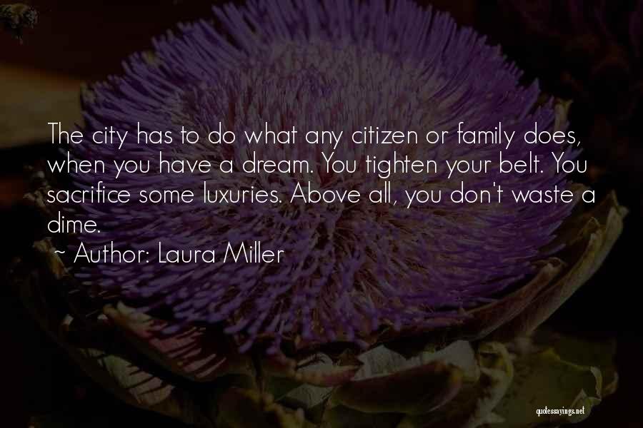 Visionary Thinking Quotes By Laura Miller