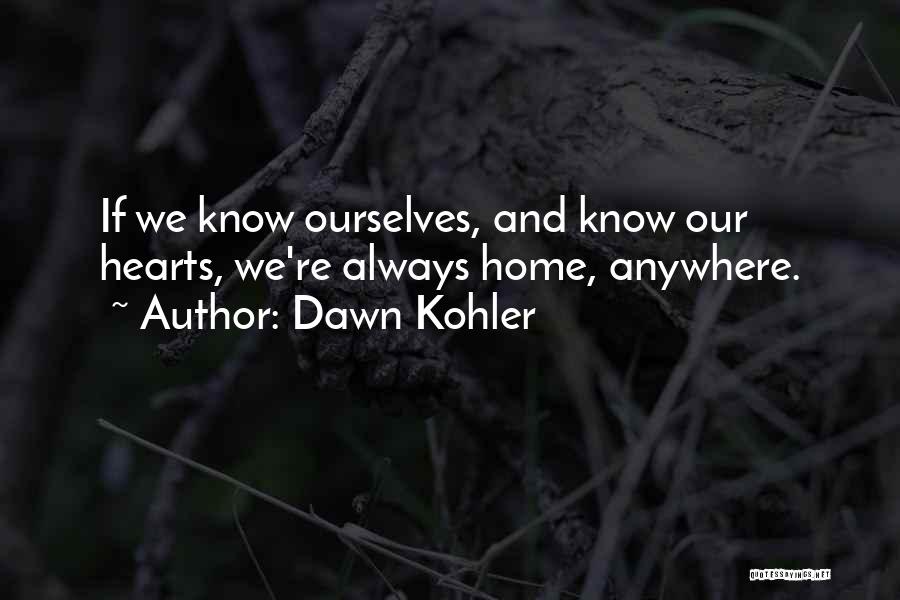 Visionary Woman Quotes By Dawn Kohler