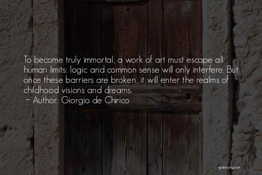Visions And Dreams Quotes By Giorgio De Chirico
