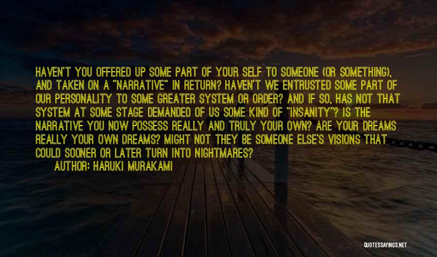 Visions And Dreams Quotes By Haruki Murakami