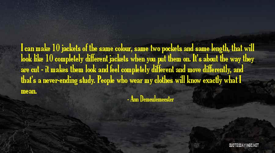 Visions And Success Quotes By Ann Demeulemeester Visions And Success Quotes By Ann Demeulemeester