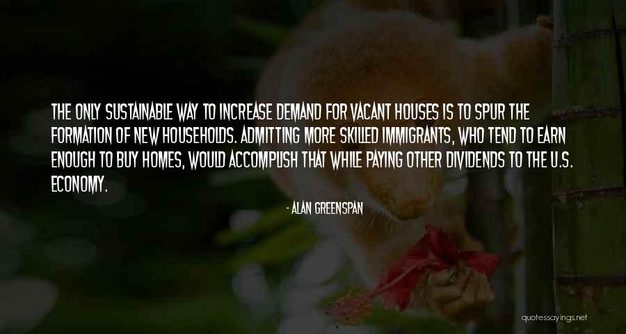 Visions Hallucinations Quotes By Alan Greenspan