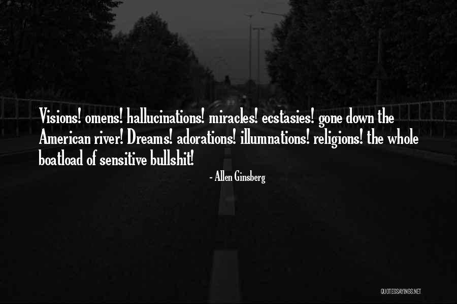 Visions Hallucinations Quotes By Allen Ginsberg