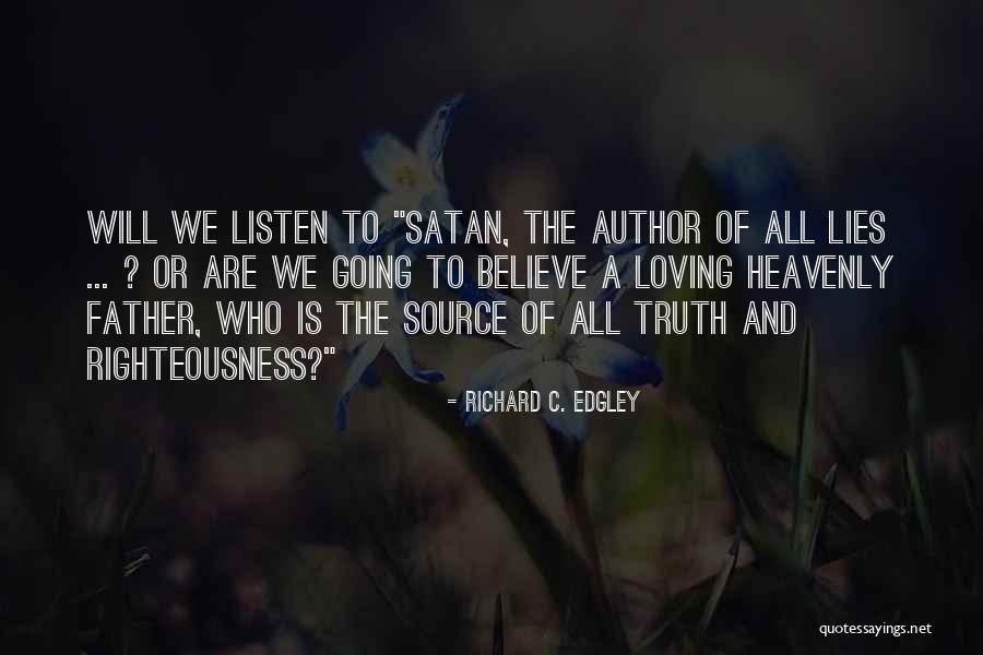 Visions Hallucinations Quotes By Richard C. Edgley