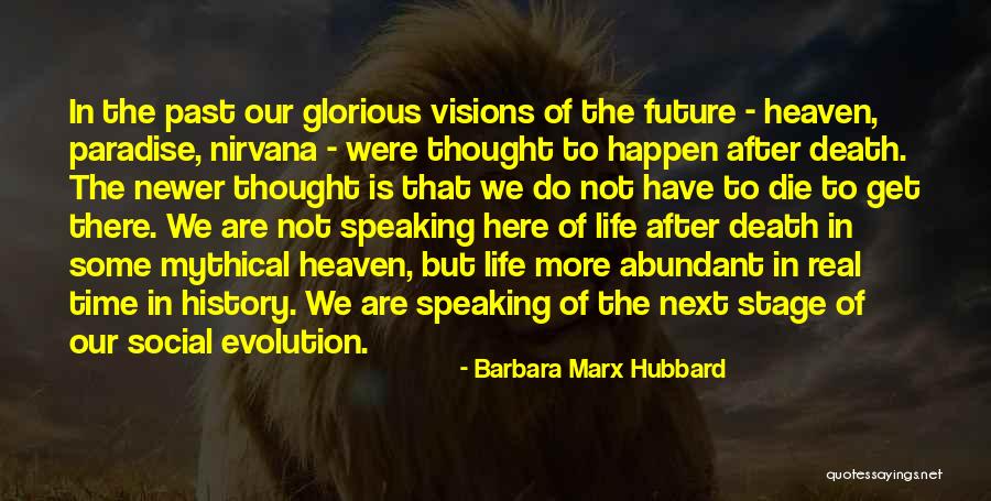 Visions In Death Quotes By Barbara Marx Hubbard Visions In Death Quotes By Barbara Marx Hubbard