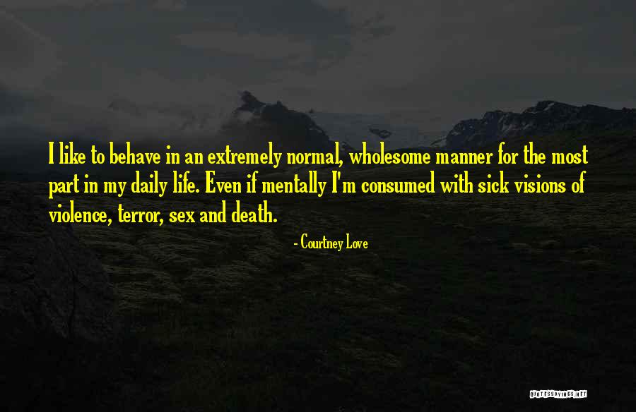 Visions In Death Quotes By Courtney Love