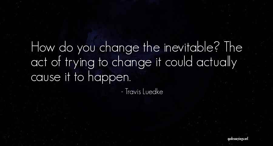 Visions In Death Quotes By Travis Luedke Visions In Death Quotes By Travis Luedke