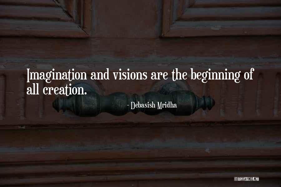 Visions Of Love Quotes By Debasish Mridha