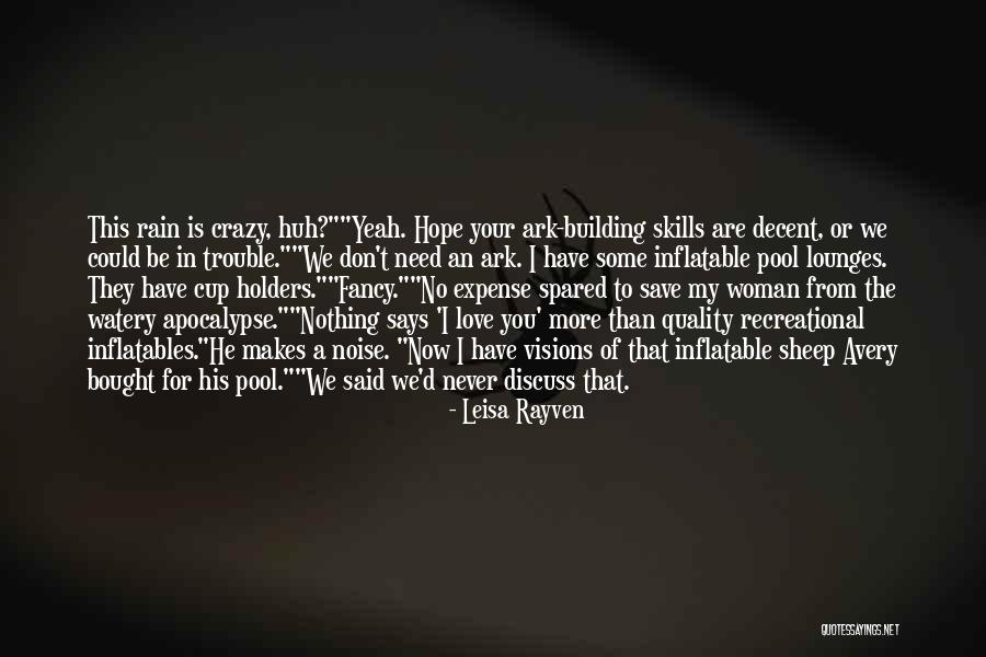 Visions Of Love Quotes By Leisa Rayven Visions Of Love Quotes By Leisa Rayven