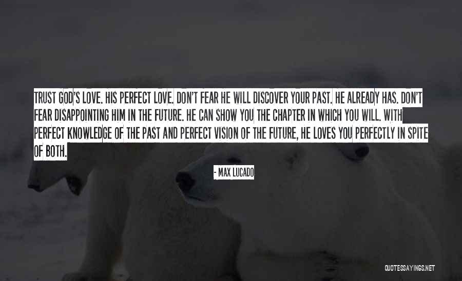 Visions Of Love Quotes By Max Lucado Visions Of Love Quotes By Max Lucado