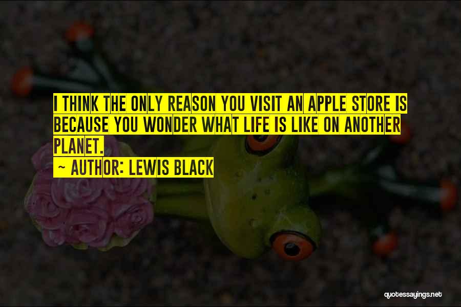 Visit Our Store Quotes By Lewis Black