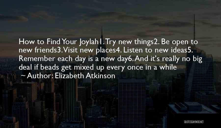 Visit Places Quotes By Elizabeth Atkinson