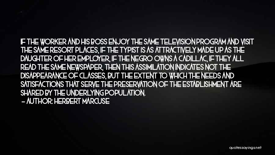 Visit Places Quotes By Herbert Marcuse