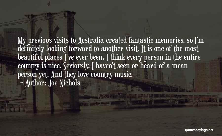 Visit Places Quotes By Joe Nichols