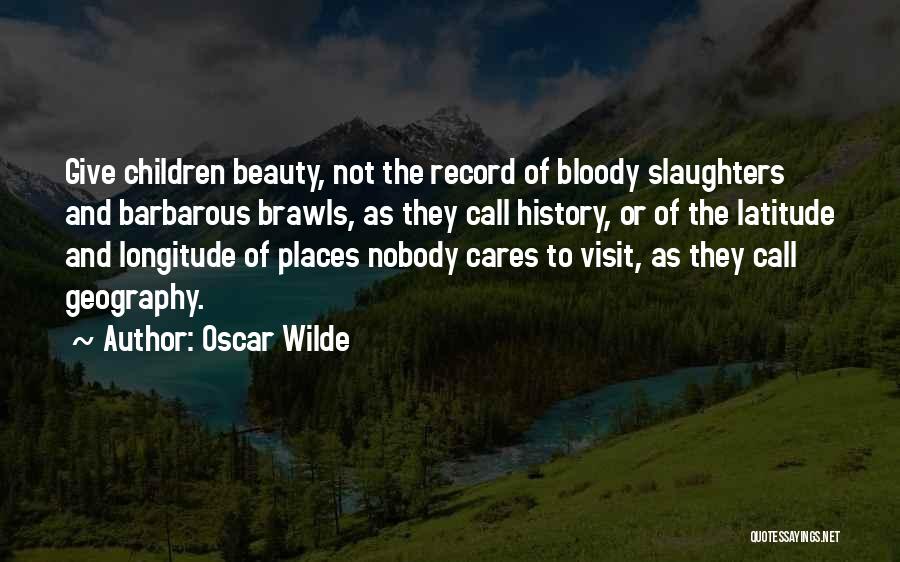 Visit Places Quotes By Oscar Wilde