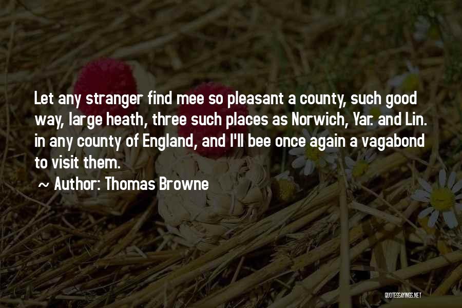 Visit Places Quotes By Thomas Browne