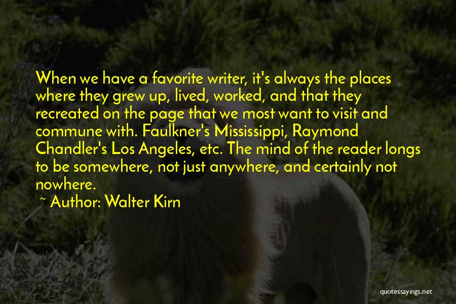 Visit Places Quotes By Walter Kirn