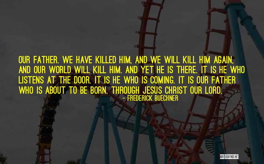 Visitation Rights Quotes By Frederick Buechner Visitation Rights Quotes By Frederick Buechner