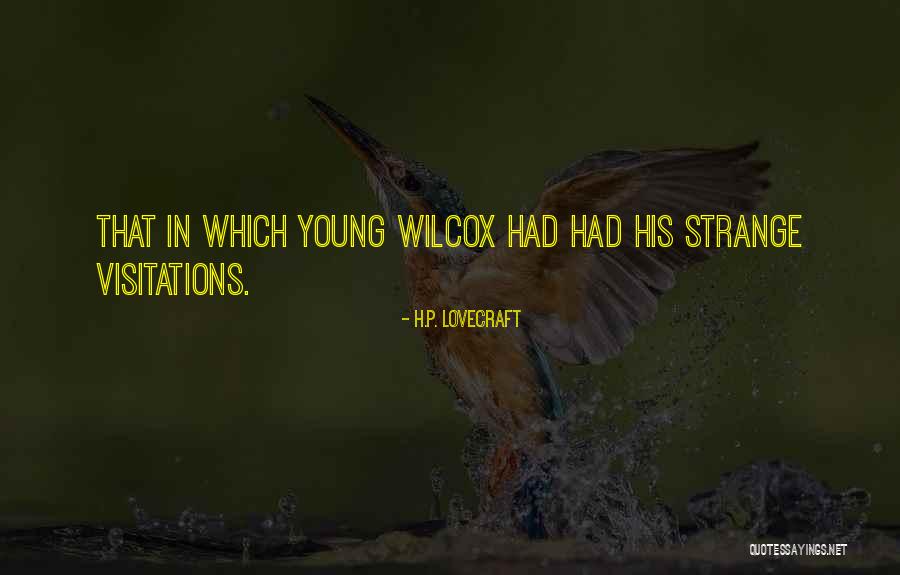 Visitations Quotes By H.P. Lovecraft Visitations Quotes By H.P. Lovecraft